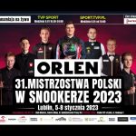 ORLEN 31. Otwarte Mistrzostwa Polski w Snookerze – Lublin 2023