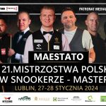 MAESTATO 21. Mistrzostwa Polski w Snookerze Masters (40+) – Lublin 2024